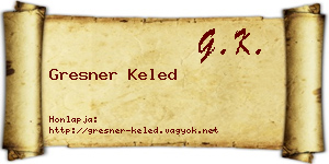 Gresner Keled névjegykártya